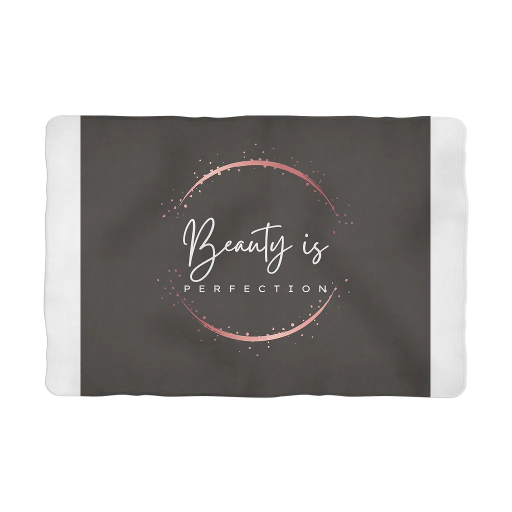 Beauty is Perfection Sublimation Pet Blanket
