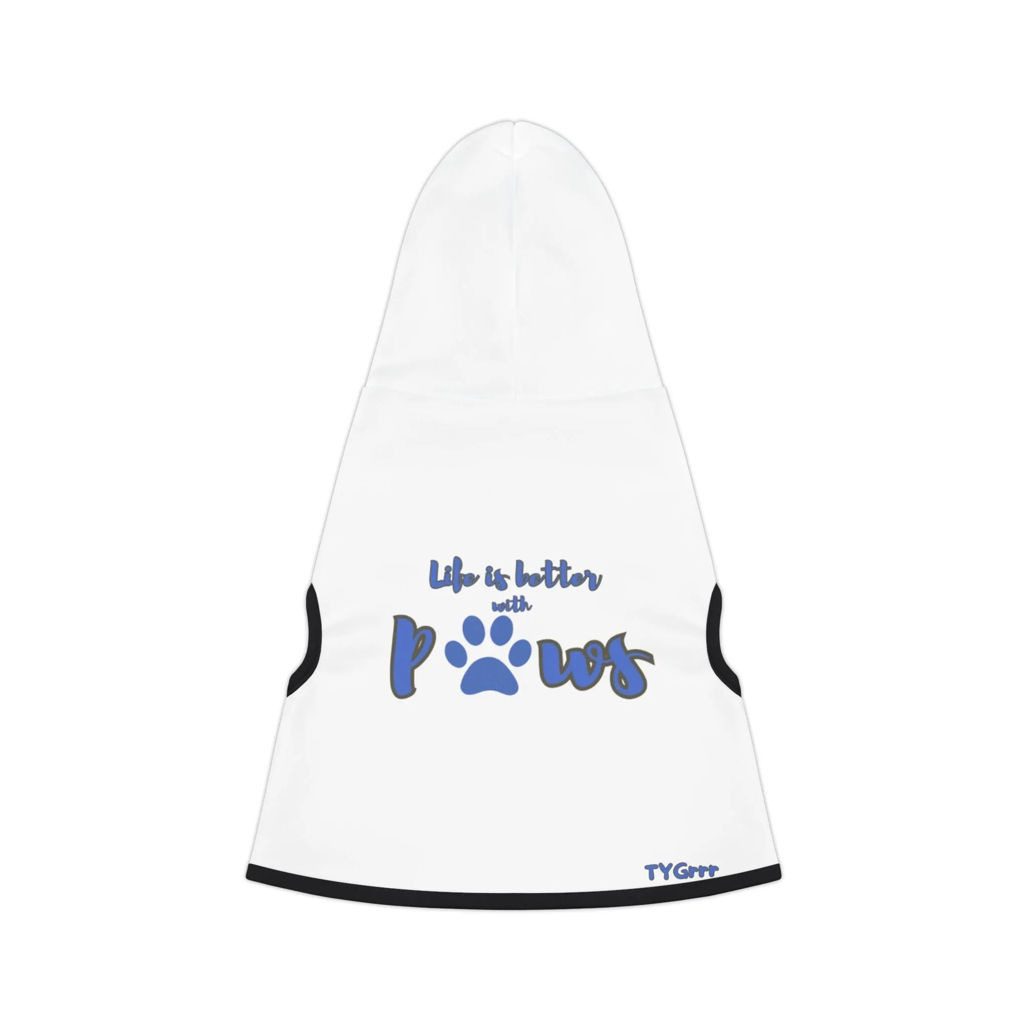 Life is better with paws Pet Hoodie