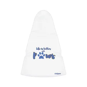 Life is better with paws Pet Hoodie